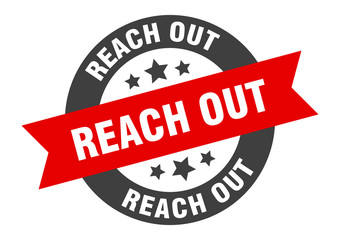 reach out sign. reach out round ribbon sticker. reach out tag