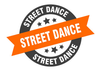 street dance sign. street dance round ribbon sticker. street dance tag