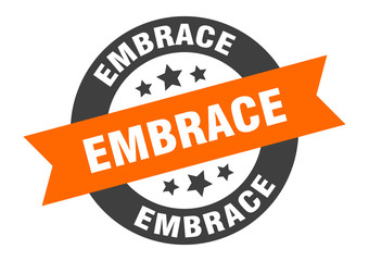 embrace sign. embrace round ribbon sticker. embrace tag