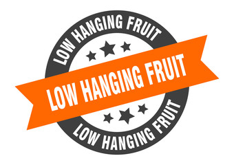 low hanging fruit sign. low hanging fruit round ribbon sticker. low hanging fruit tag