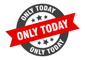 Fototapeta premium only today sign. only today round ribbon sticker. only today tag