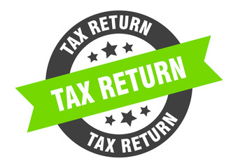 tax return sign. tax return round ribbon sticker. tax return tag