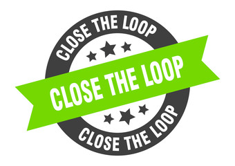close the loop sign. close the loop round ribbon sticker. close the loop tag