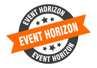 event horizon sign. event horizon round ribbon sticker. event horizon tag