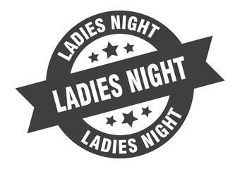 ladies night sign. ladies night round ribbon sticker. ladies night tag