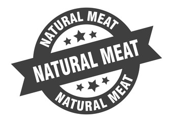 natural meat sign. natural meat round ribbon sticker. natural meat tag