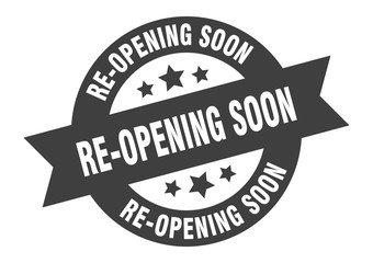 re-opening soon sign. re-opening soon round ribbon sticker. re-opening soon tag