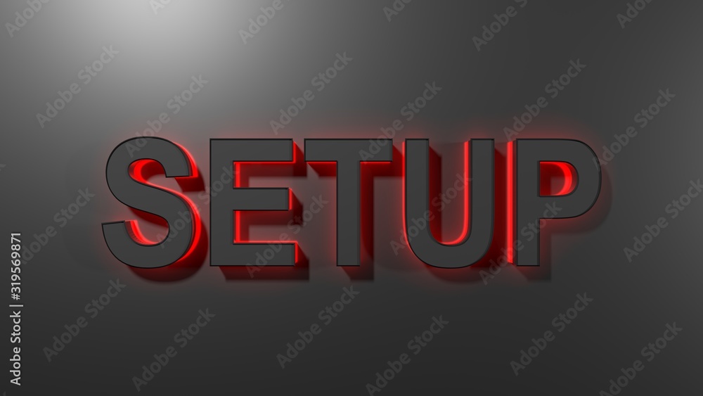 Aufkleber setup black write with red backlight on black background - 3d rendering illustration