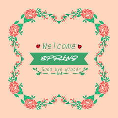 Element design of leaves and rose wreath frame, for welcome spring poster design. Vector