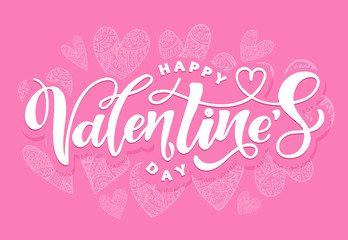 Happy Valentine's Day - cute hand drawn doodle inspiration lettering postcard. Love background with heart.