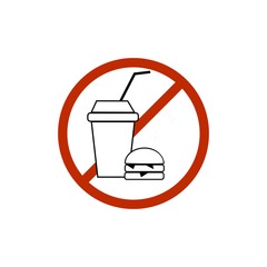 No food and drink. Silhouette hamburger and cup in red circle. Sign no meal on white background. Label no eating. Symbol forbidden fast food for poster, banner. Mark warning. Flat vector illustration.