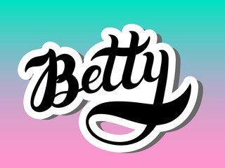 Betty. Woman's name. Hand drawn lettering. Vector illustration. Best for Birthday banner