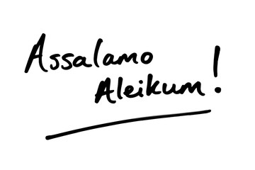 Assalamo Aleikum! - the Urdu phrase meaning Hello!