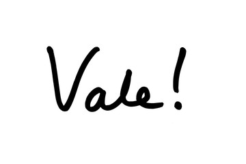 Vale - the Latin word for Goodbye