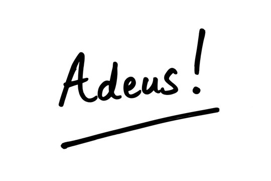 Adeus - the Portuguese word for Goodbye
