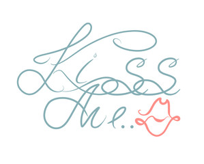 Kiss me hand drawn retro color lettering. St. Valentine Day design element. Calligraphy Romantic phrase for engagement. Stock vector text for print, card, t-shirt isolated on white background