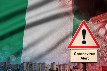 Nigeria flag and Coronavirus 2019-nCoV alert sign. Concept of high probability of novel coronavirus...