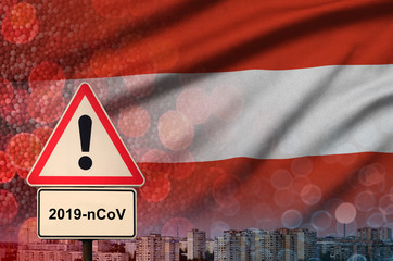 Austria flag and Coronavirus 2019-nCoV alert sign. Concept of high probability of novel coronavirus...
