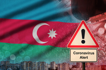 Azerbaijan flag and Coronavirus 2019-nCoV alert sign. Concept of high probability of novel...