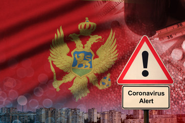 Montenegro flag and Coronavirus 2019-nCoV alert sign. Concept of high probability of novel...