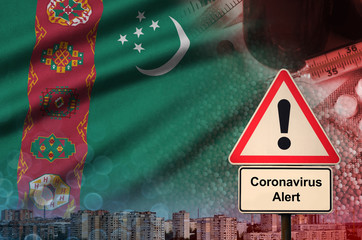Turkmenistan flag and Coronavirus 2019-nCoV alert sign. Concept of high probability of novel...