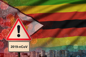 Zimbabwe flag and Coronavirus 2019-nCoV alert sign. Concept of high probability of novel...