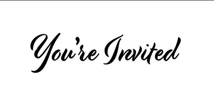 Handwritten "You're Invited" on a White Background