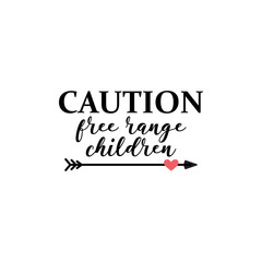 Children quote lettering typography