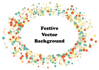 Festive color round confetti background. Abstract frame confetti texture for holiday, postcard, poster, website, carnivals, birthday and children's parties. Cover confetti mock-up. Wedding card layout