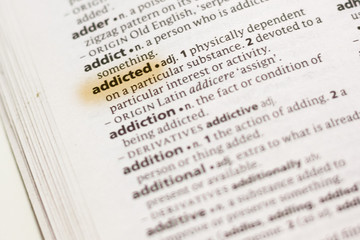 The word or phrase Addicted in a dictionary.