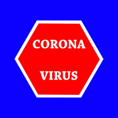 Coronavirus stop sign overlaying a plain background