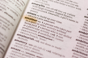 The word or phrase Amateur in a dictionary.