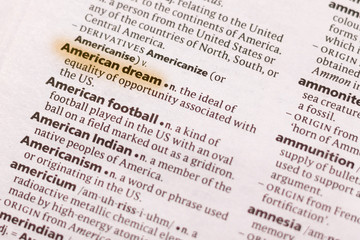 Fototapeta premium The word or phrase American Dream in a dictionary.