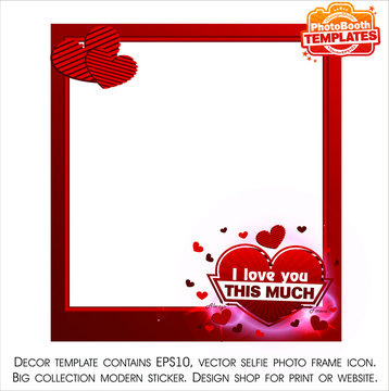 Decorative frame of the Valentine day. Selfie booth icon. Photo elements for kissing booth. Photography cabin on isolated background. 