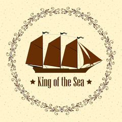 Sign of King of the Sea. Ship with separate editable elements. Design for yacht clubs, shirts, etc.