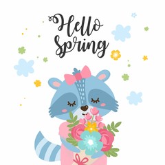 Hello Spring greeting card. ute raccoon with spring flowers bouquet. Raccoon rejoices in spring. Cute childish illustration.