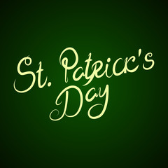 ST PATRICKS DAY handwritten lettering on green background. Vector illustration.