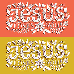 Vector religions lettering - Jesus loves you. Modern lettering illustration