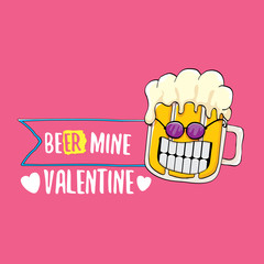 Beer mine valentines vector valentines greeting card with beer glass cartoon character isolated on pink background. Vector adult valentines day party poster design template with funny slogan