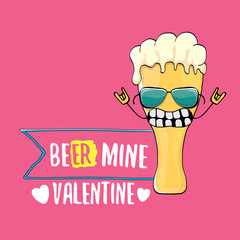 Beer mine valentines vector valentines greeting card with beer glass cartoon character isolated on pink background. Vector adult valentines day party poster design template with funny slogan