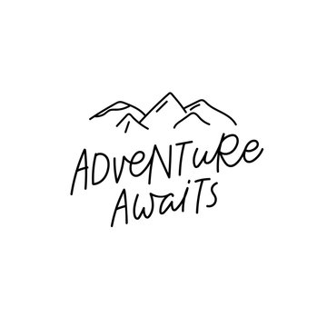 Adventure awaits calligraphy quote lettering