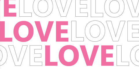 Valentine's day wallpaper. Love words typography. Pink and white colors 