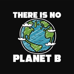 there is no planet b earth global warming