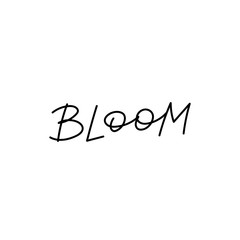 Bloom calligraphy quote lettering