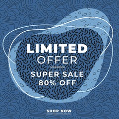 Limited offer all items banner template design, end of trendy special poster. Vector illustration