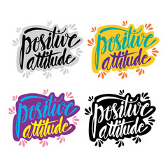 Positive attitude hand written lettering inscription 