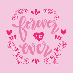 Forever and Ever.  Motivational inspirational quote. 