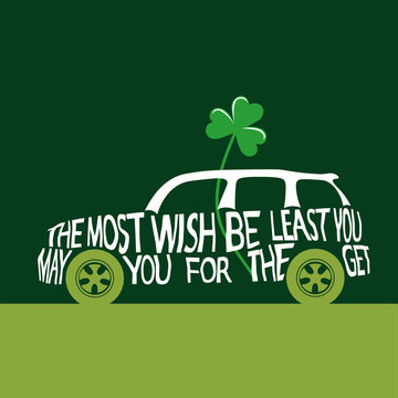 Hand Lettered Vector  Typography Illustration With Mini Cooper Car Silhouette Green Clover The Symbol Of St. Patrick's Day On Dark Green Background 