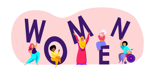 International Woman Day.Different Nationality Girls,African,Muslim,Elderly Lady Together holding Letters.Free Confident Women.Female Empowerment