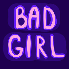bad girl poster for job and shirt